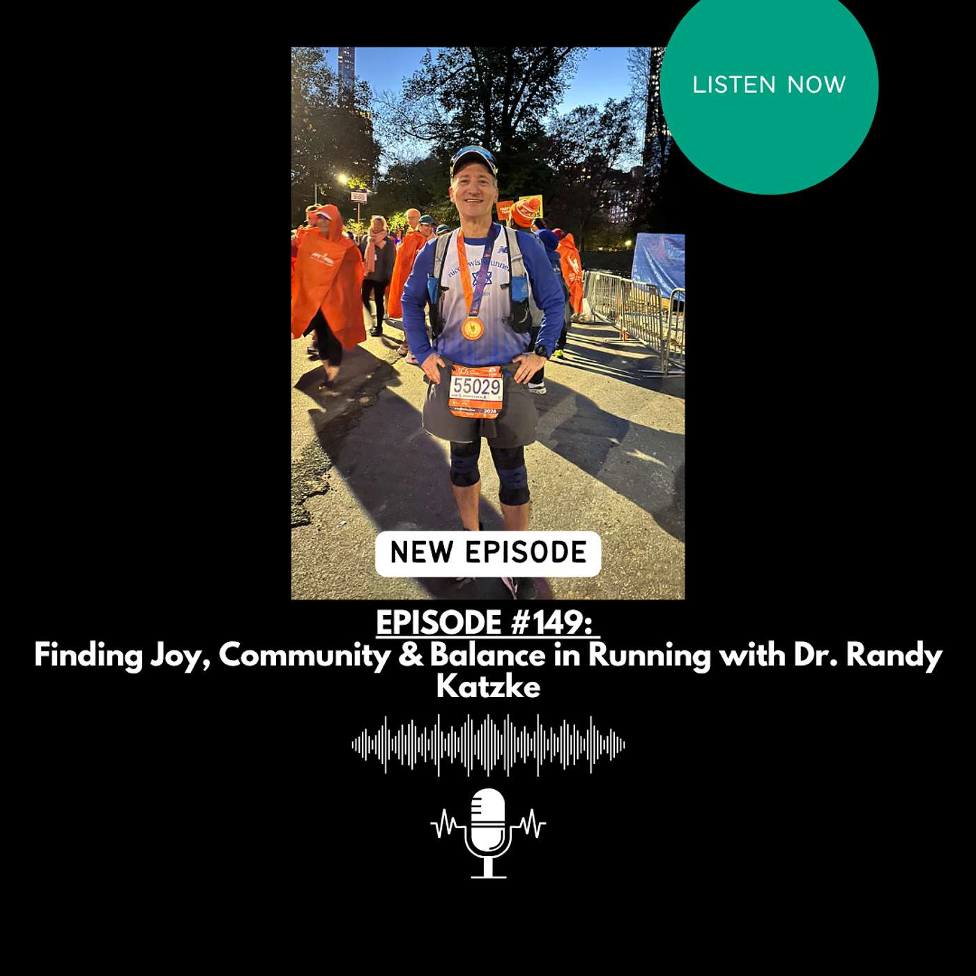 EPISODE #149: Finding Joy, Community & Balance in Running with Dr. Randy Katzke