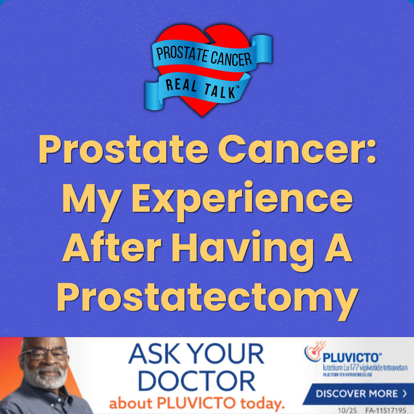 Prostate Cancer: My Experience After Having A Prostatectomy episode artwork