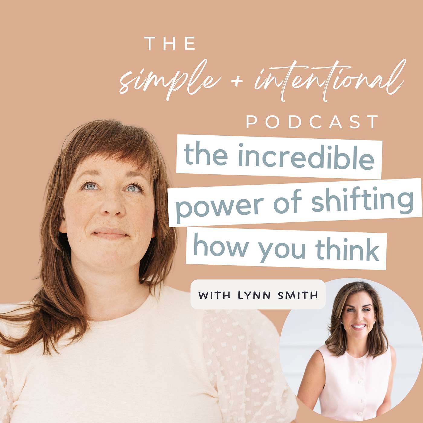 145// The Incredible Power of Shifting How You Think with Lynn Smith