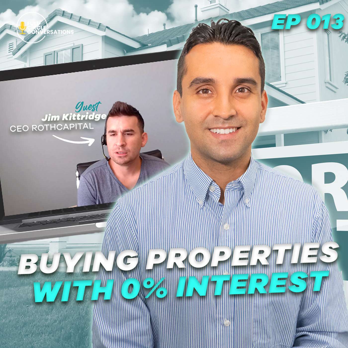 Buying Properties with 0% Interest & Building a Portfolio W/ Jim Kittridge | Ep. 013