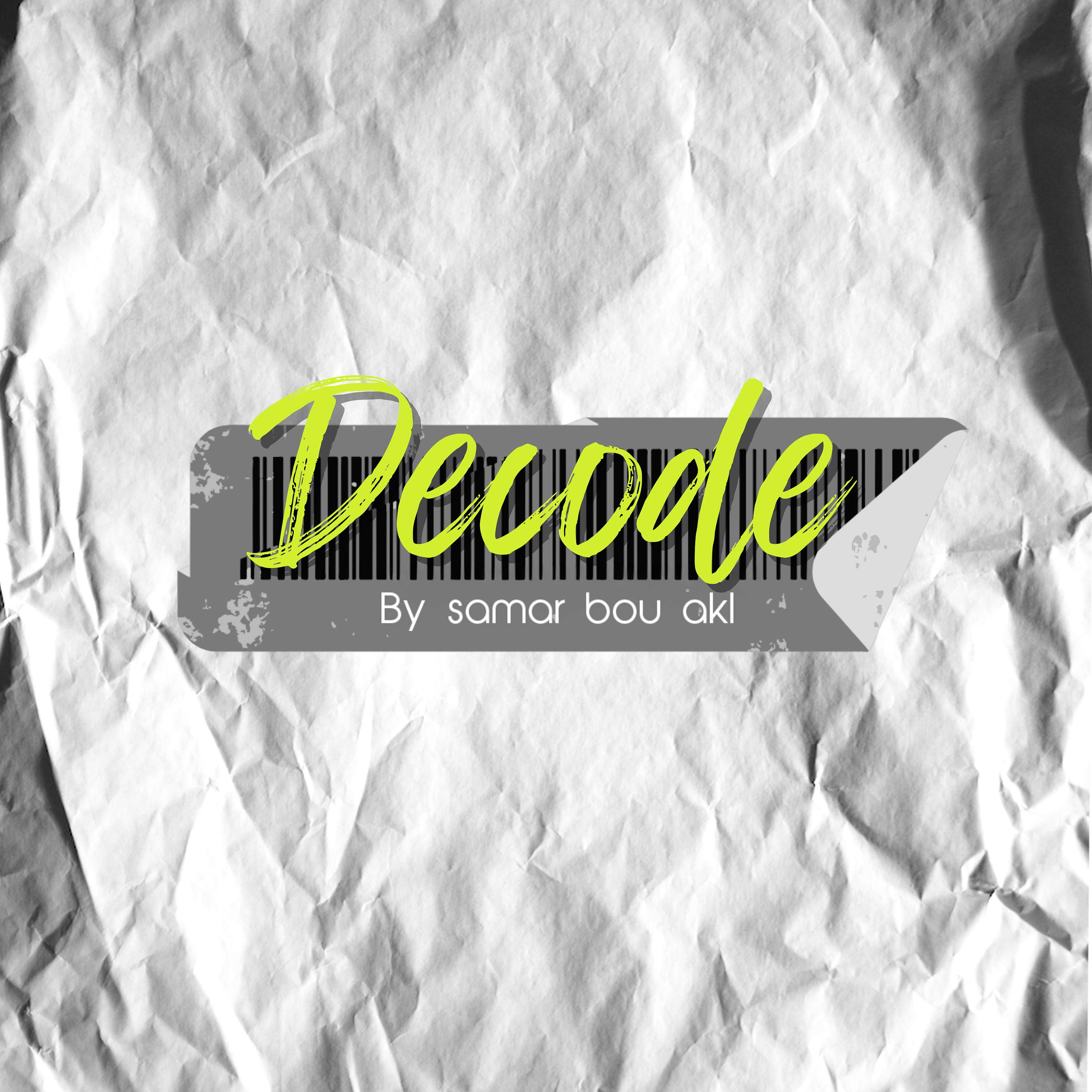 Decode by Samar bou akl