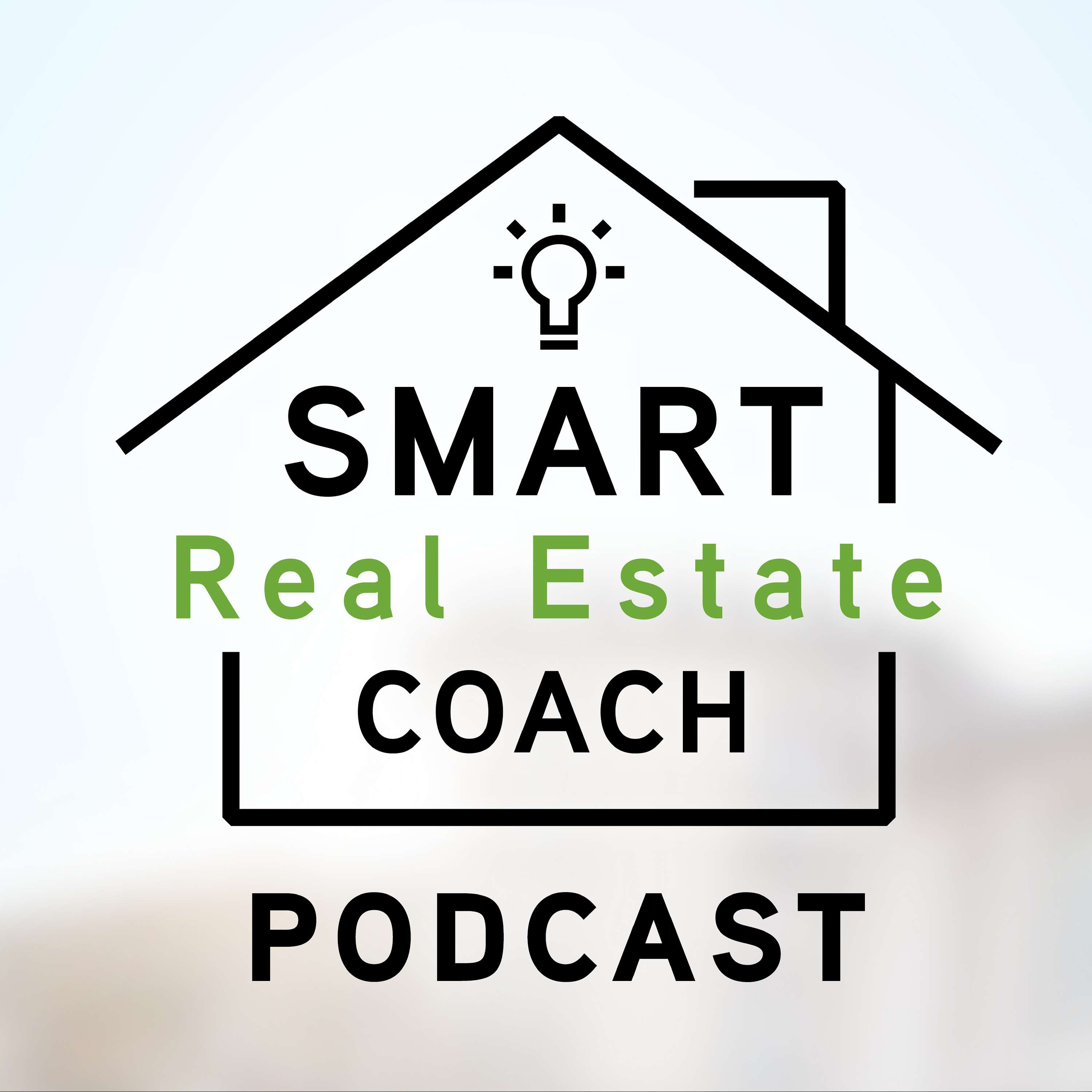 The Smart Real Estate Coach Podcast|Real Estate Investing