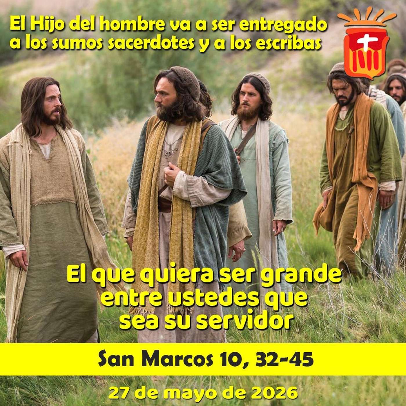 2026-05-27 San Marcos 10, 32-45: Miércoles VIII Ordinario