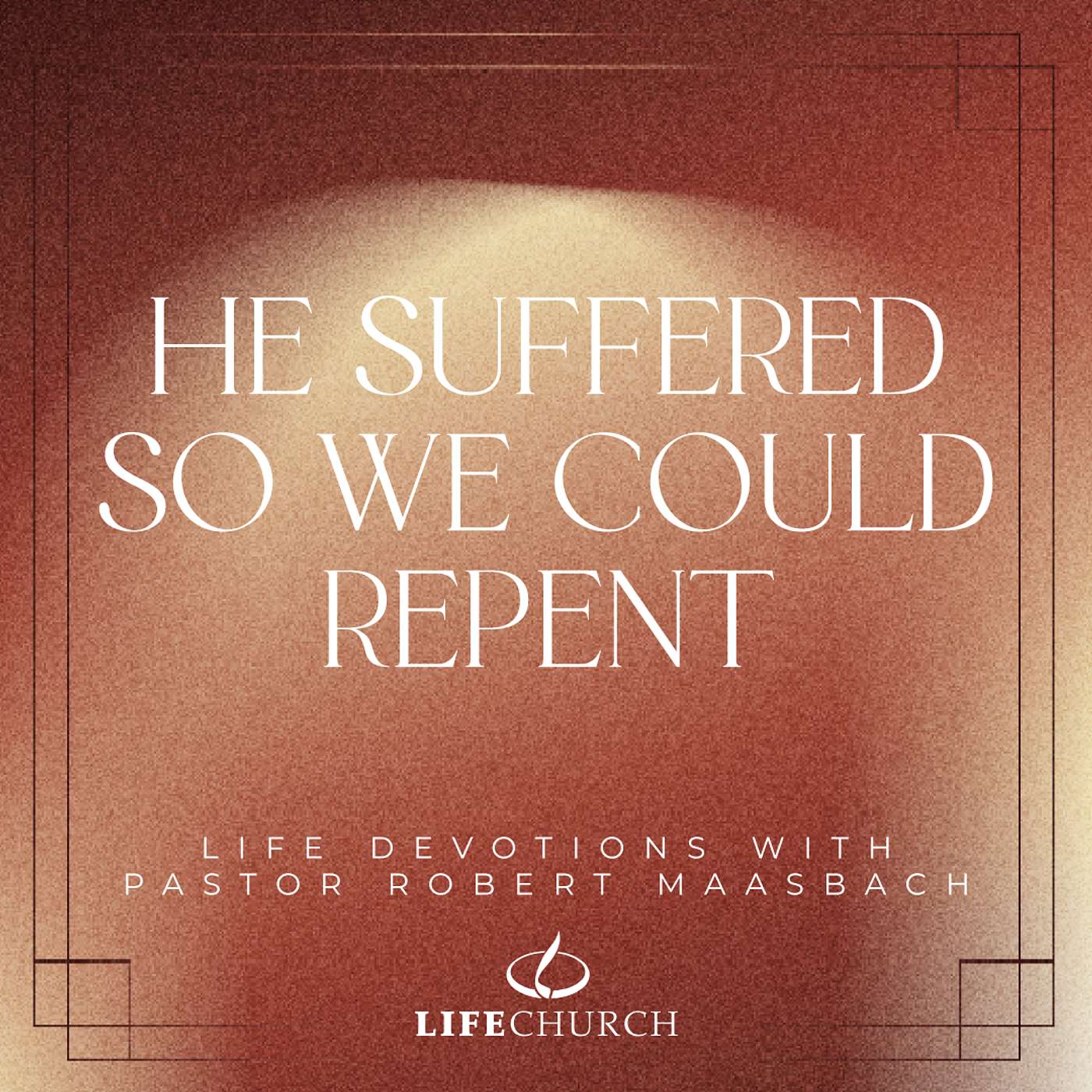 He Suffered, So We Could Repent - 30.9.25