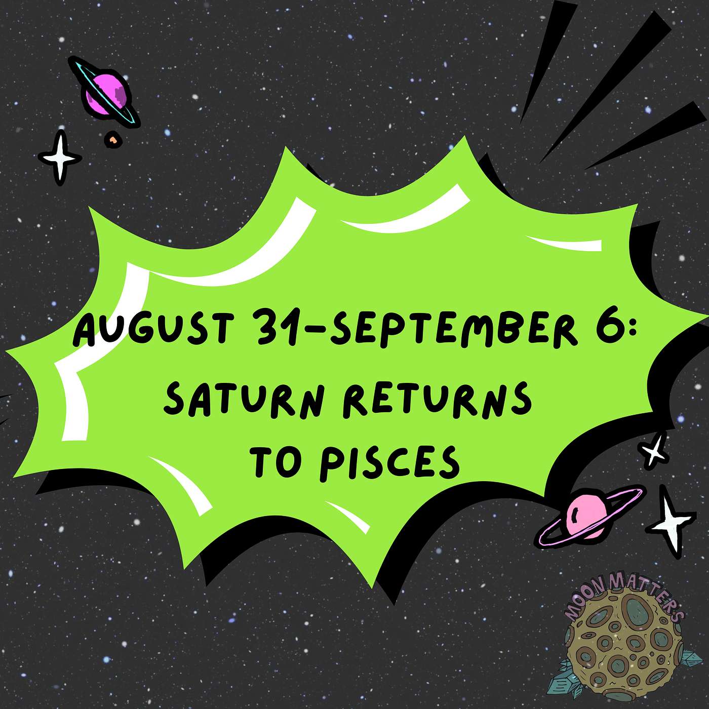 August 31-September 6: Saturn Returns to Pisces episode artwork
