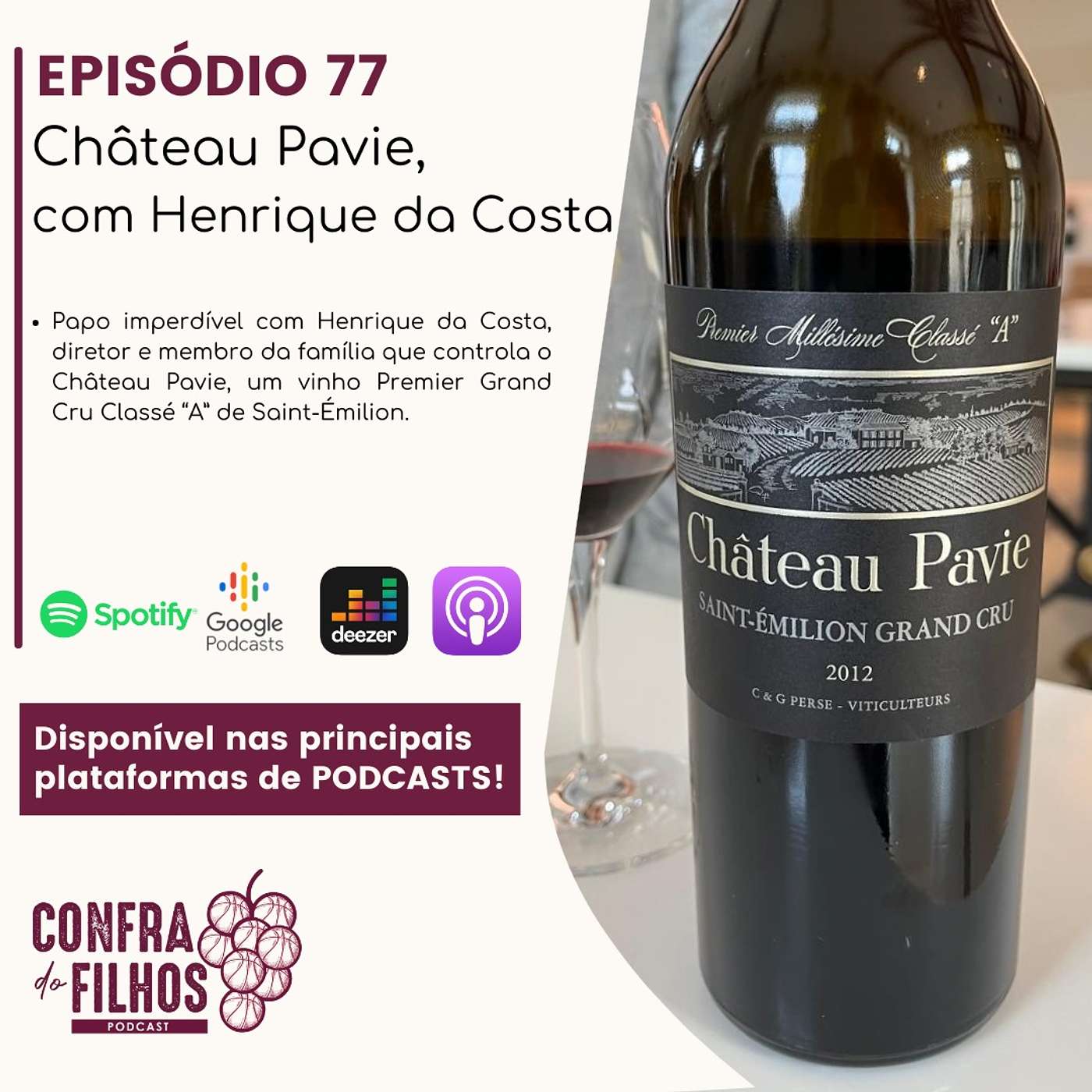 Ep.77 - Château Pavie, com Henrique da Costa