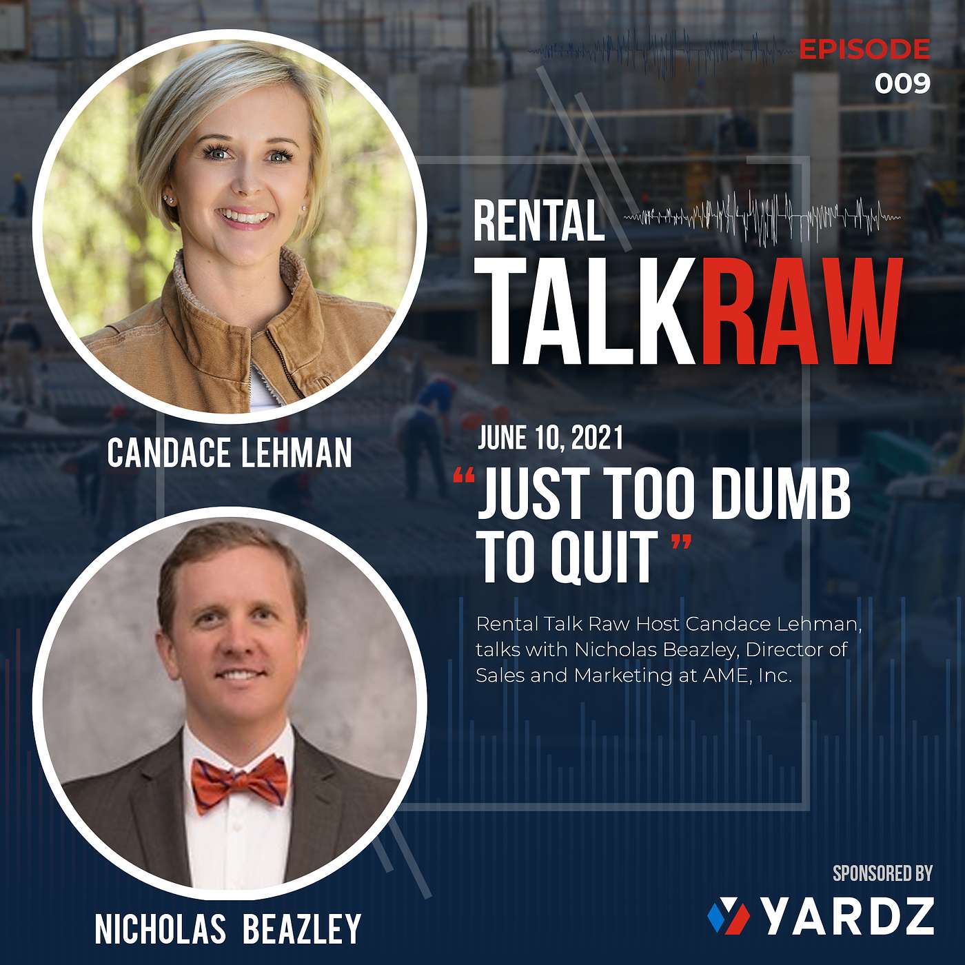 Rental Talk Raw - A Podcast About Construction Rentals