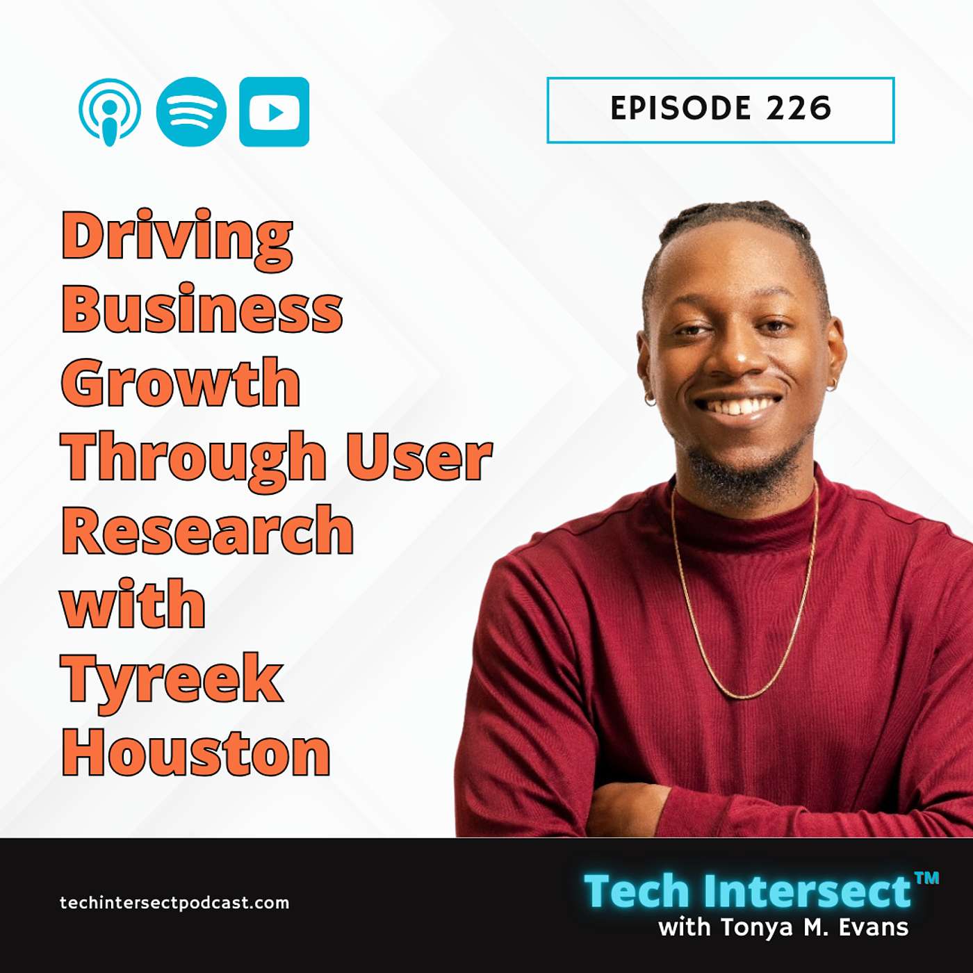 Tech Intersect #226: Driving Business Growth Through User Research with UX Expert, Tyreek Houston