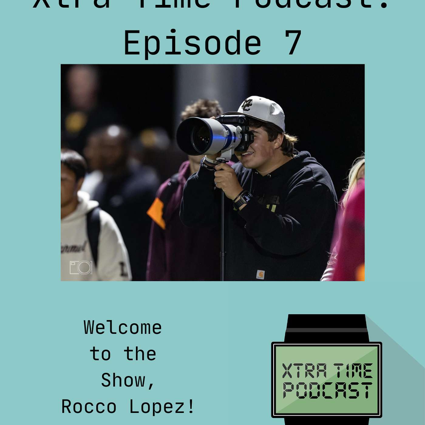 The Xtra Time Podcast- Rocco Lopez episode artwork