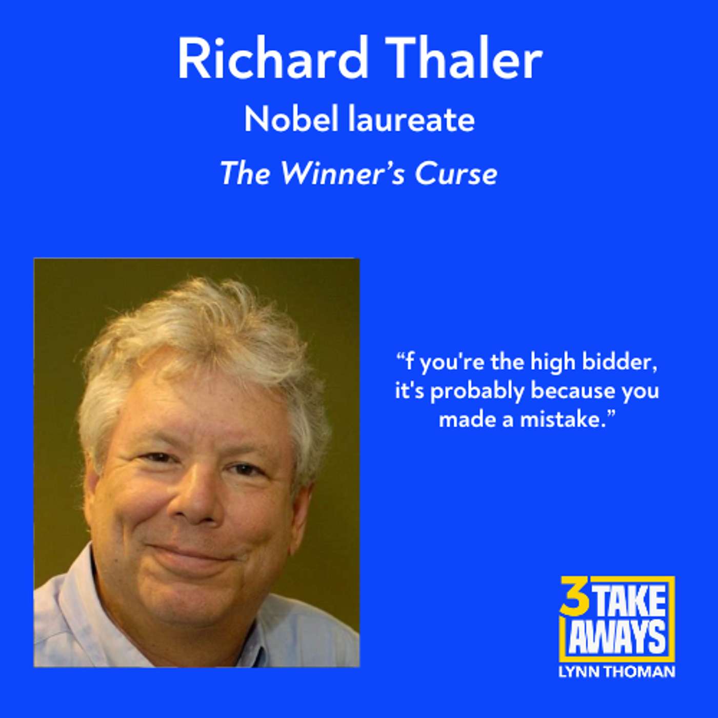 The Winner’s Curse: Why “Winning” Often Means You Just Lost with Nobel Laureate Richard Thaler (#288) The Winner’s Curse: Why “Winning” Often Means You Just Lost with Nobel Laureate Richard Thaler (#288)