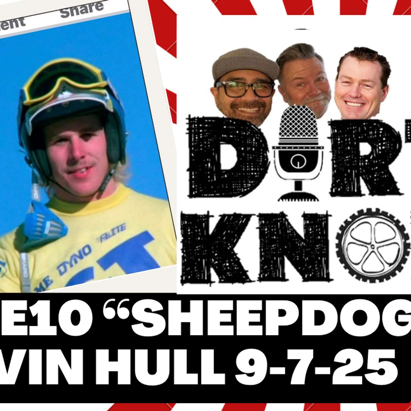 Dirty Knobs Podcast S4 E10 "Sheepdog" Kevin Hull Dirty Knobs Podcast S4 E10 "Sheepdog" Kevin Hull