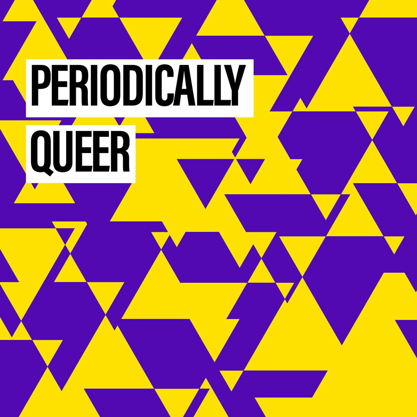 Periodically Queer
