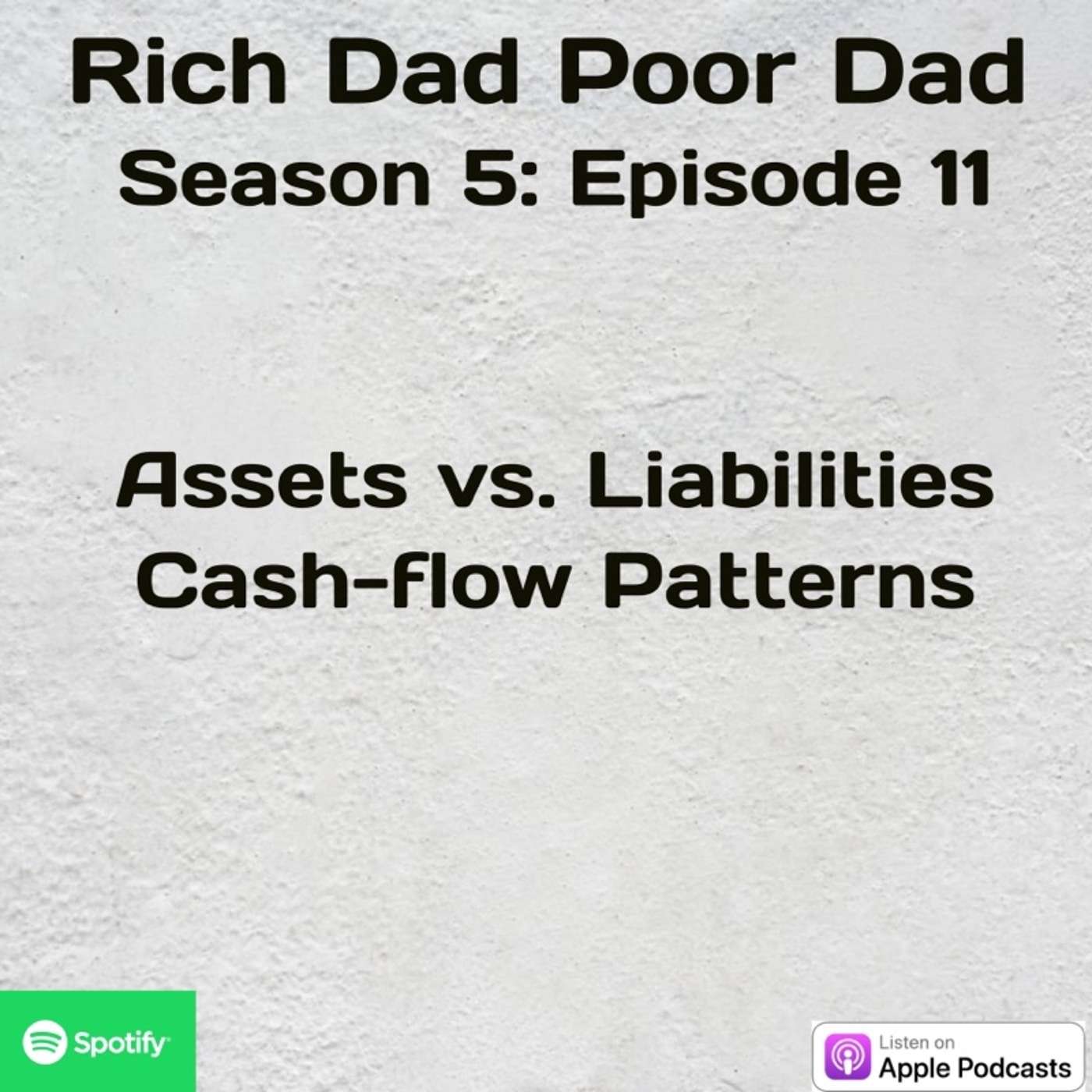 Rich Dad Poor Dad | S5 - E11 | Assets vs. Liabilities | Cash-flow Pattern of an Asset