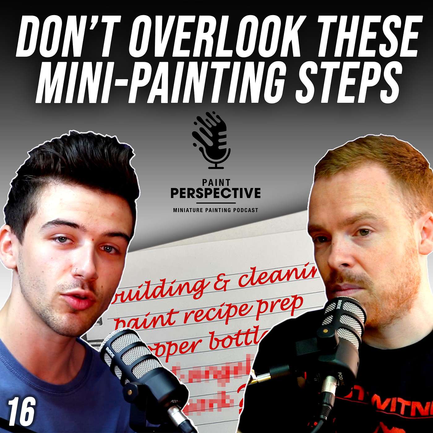 Paint Perspective - Miniature Painting Podcast - 16: DON'T Overlook These Miniature Painting Steps!