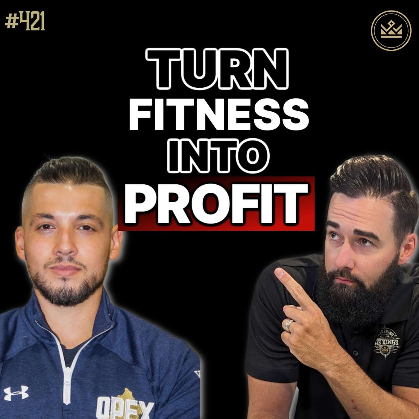 421 | Transforming Fitness Passion Into Profit