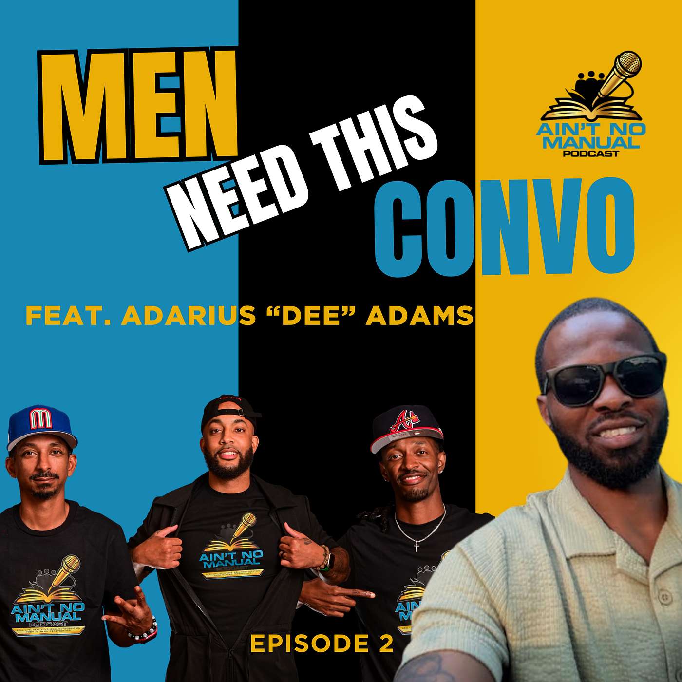 No Manual, No Script: A Real Fatherhood Conversation with Adarius ‘Dee’ Adams episode artwork