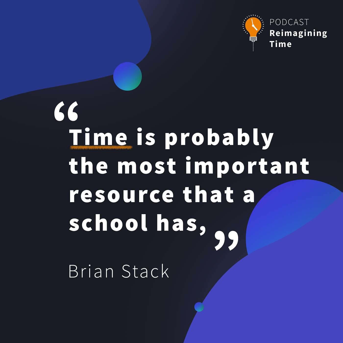 S3 Ep. 5 | Making Time a Variable to Meet Student Needs