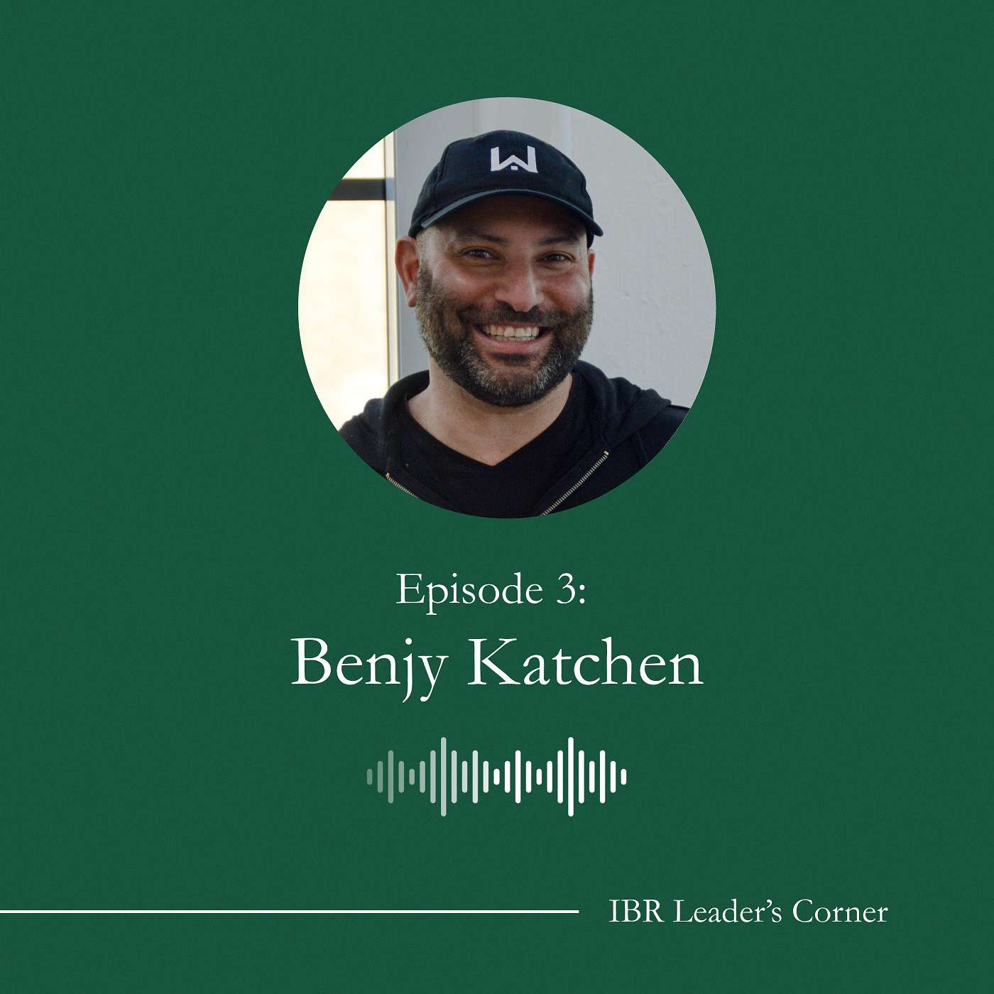 Be a Lifelong Learner: Building Ventures from the Ground Up with Benjy Katchen