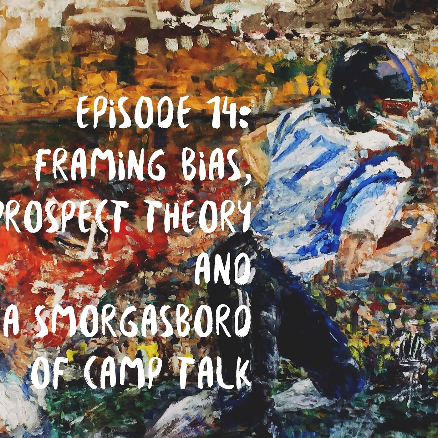 Framing bias, prospect theory and a smorgasbord of camp talk