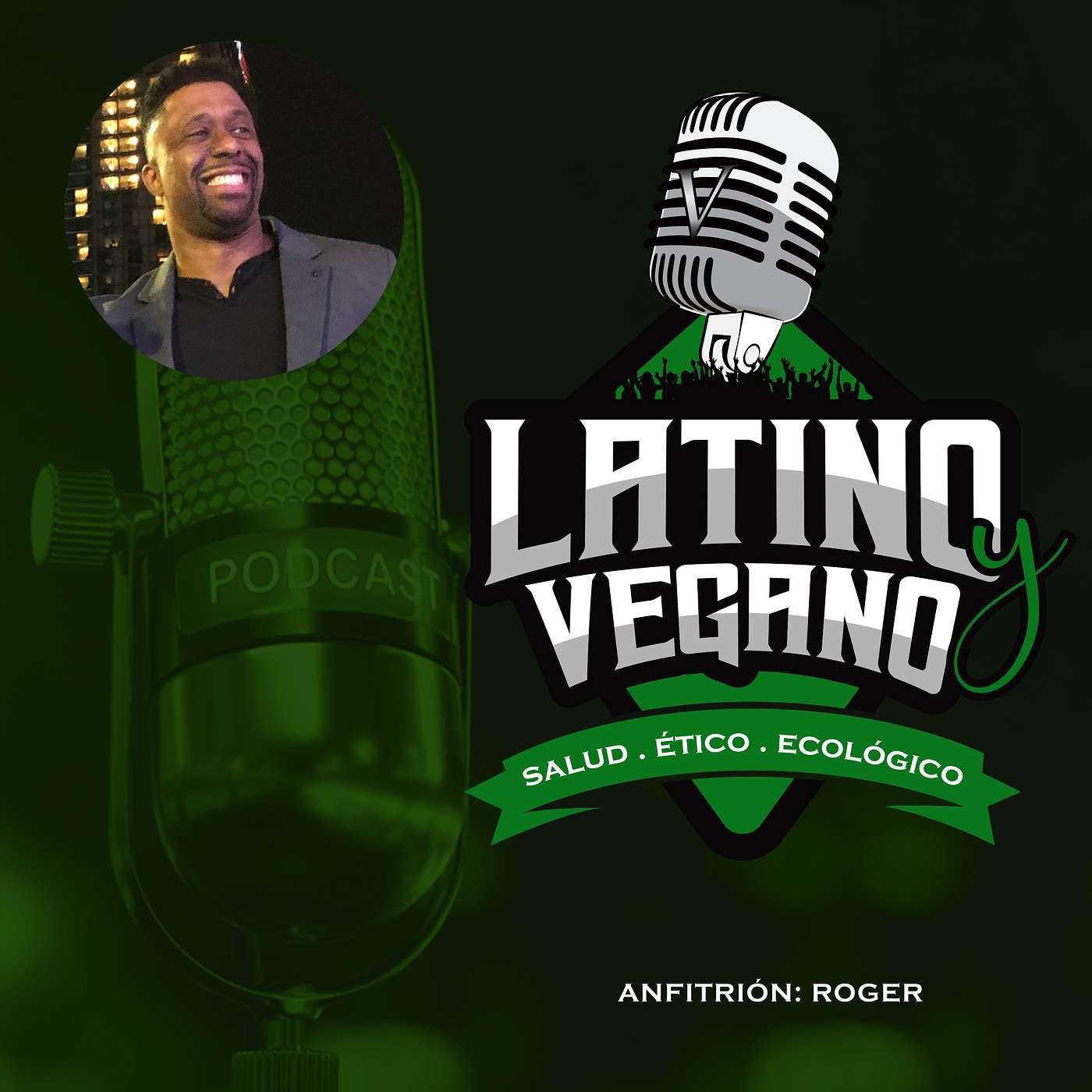 LYV043: ¿Qué Es Lo Que Come Un Vegano? con Roger Smith The Vegan Lifestyle Coach