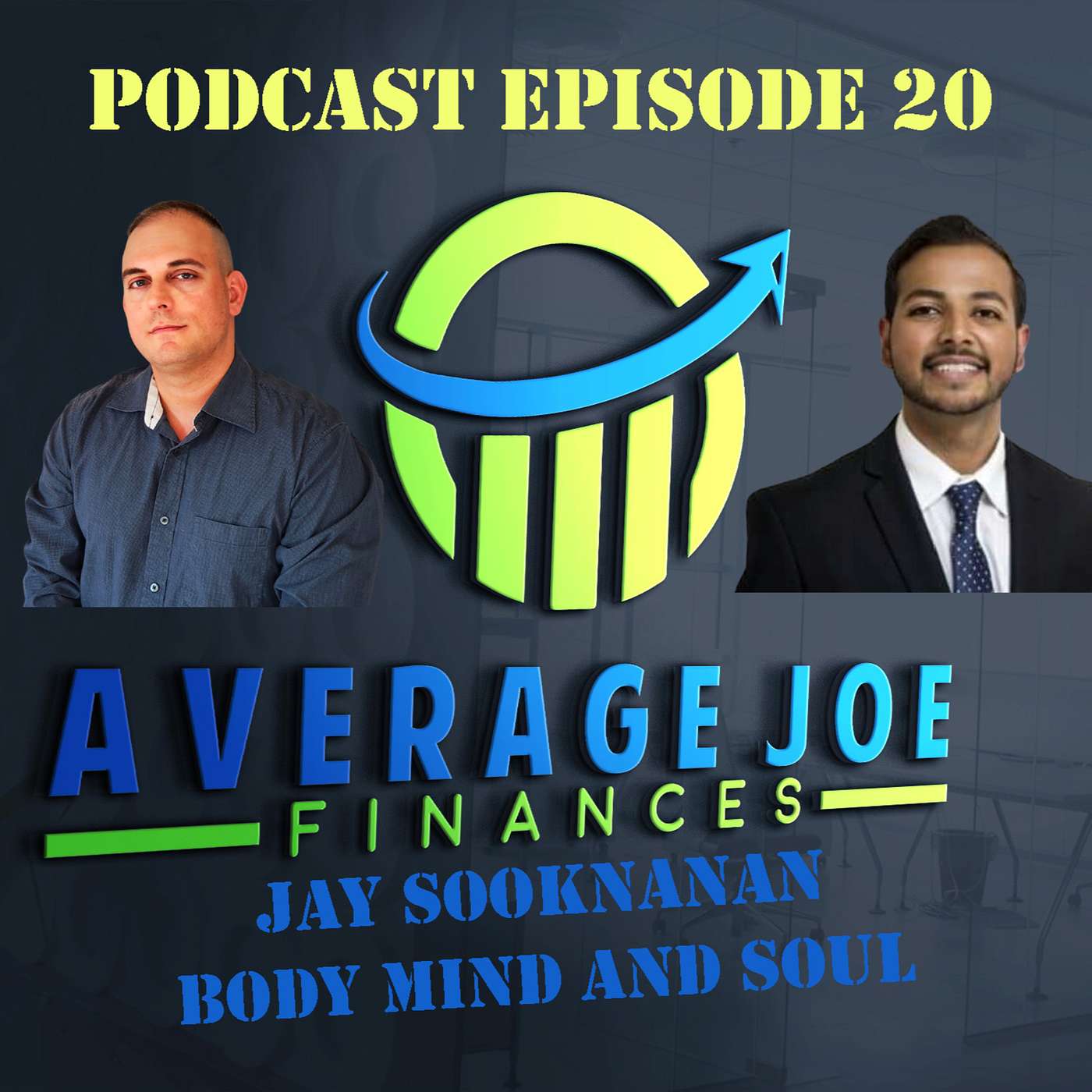 20. Body Mind and Soul with Jay Sooknanan