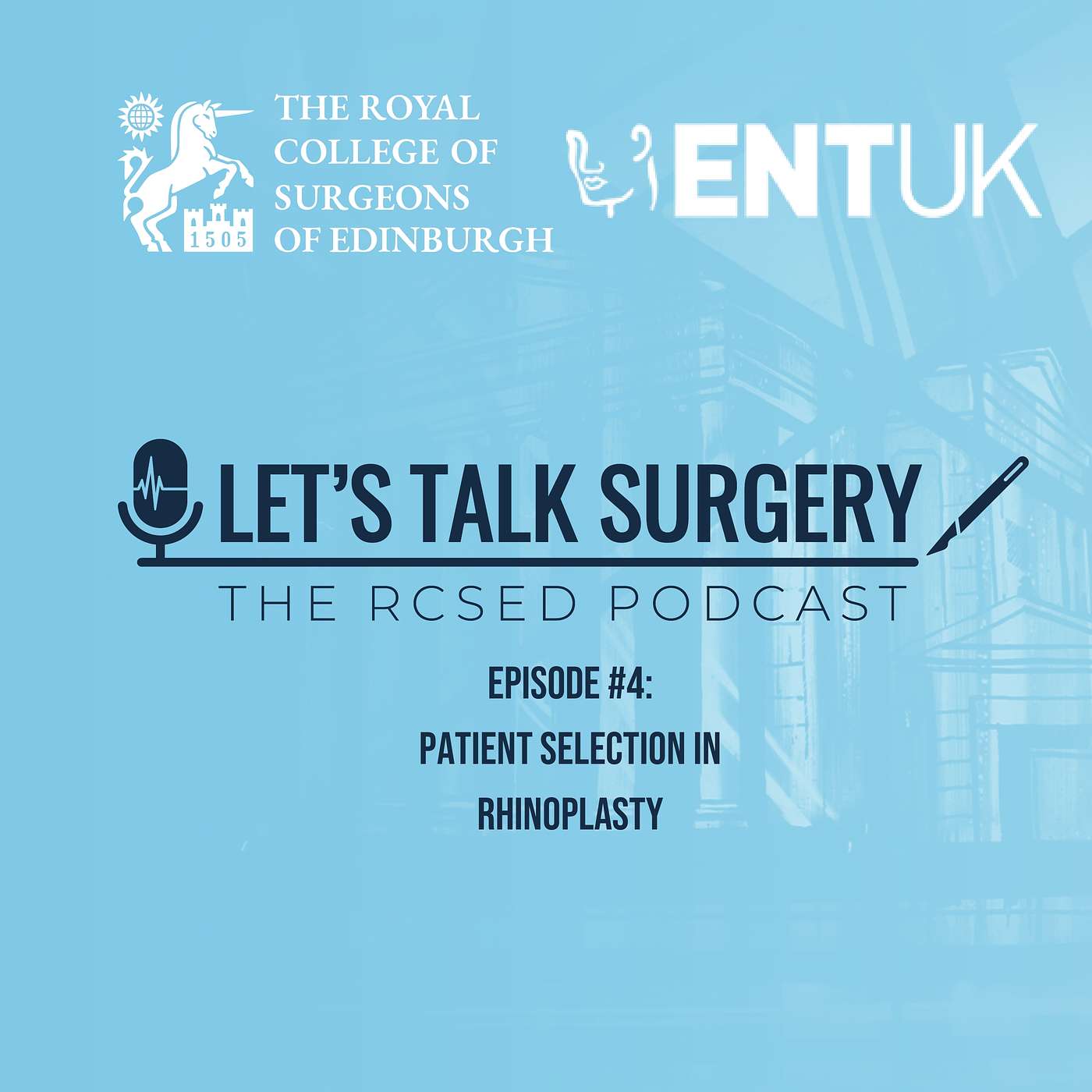 Let\'s Talk Surgery: The RCSEd Podcast