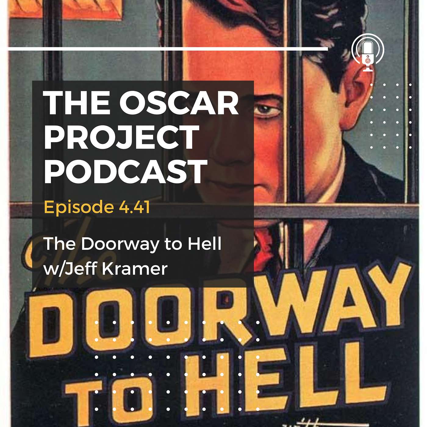 4.41-The Doorway to Hell with Jeff Kramer