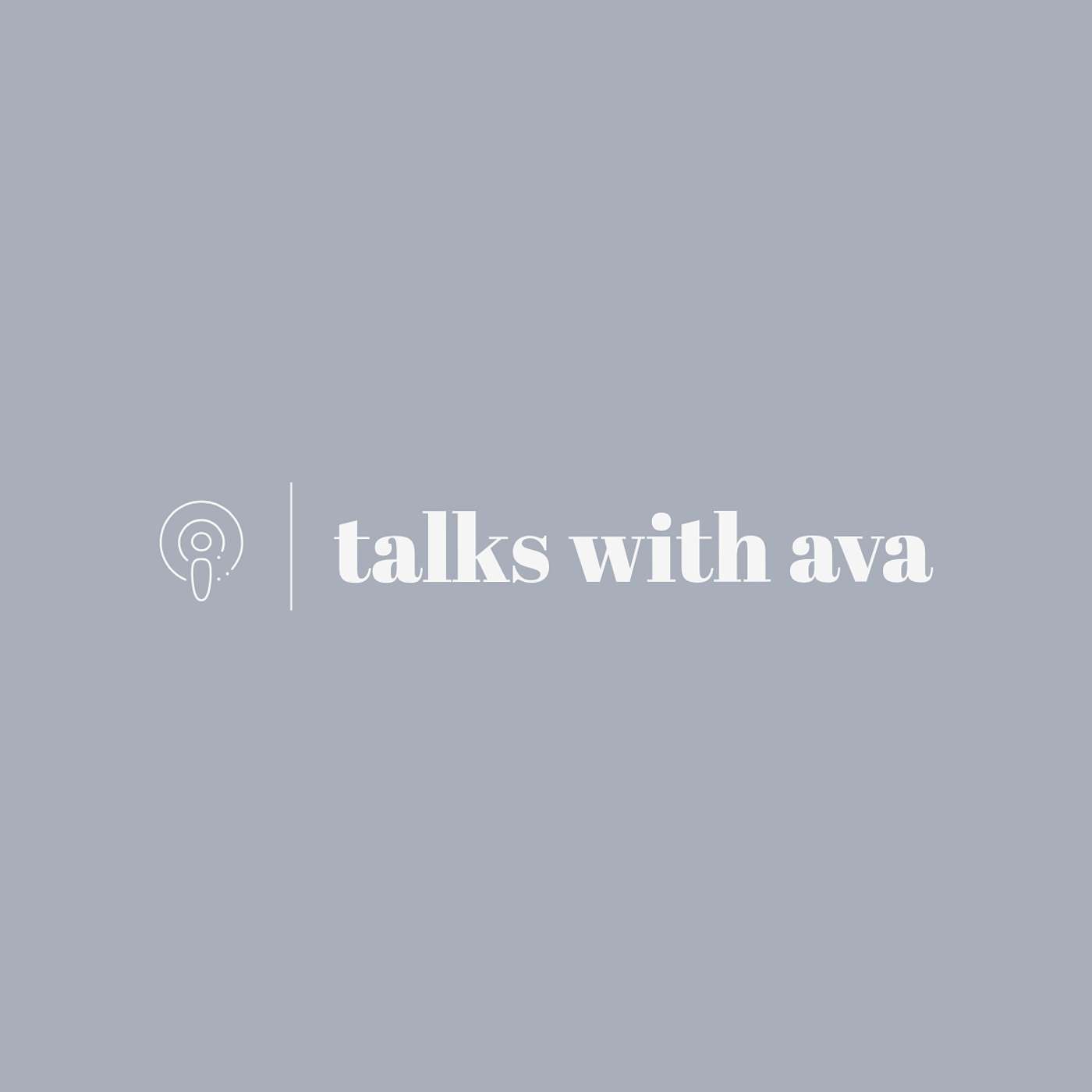 Talks With Ava