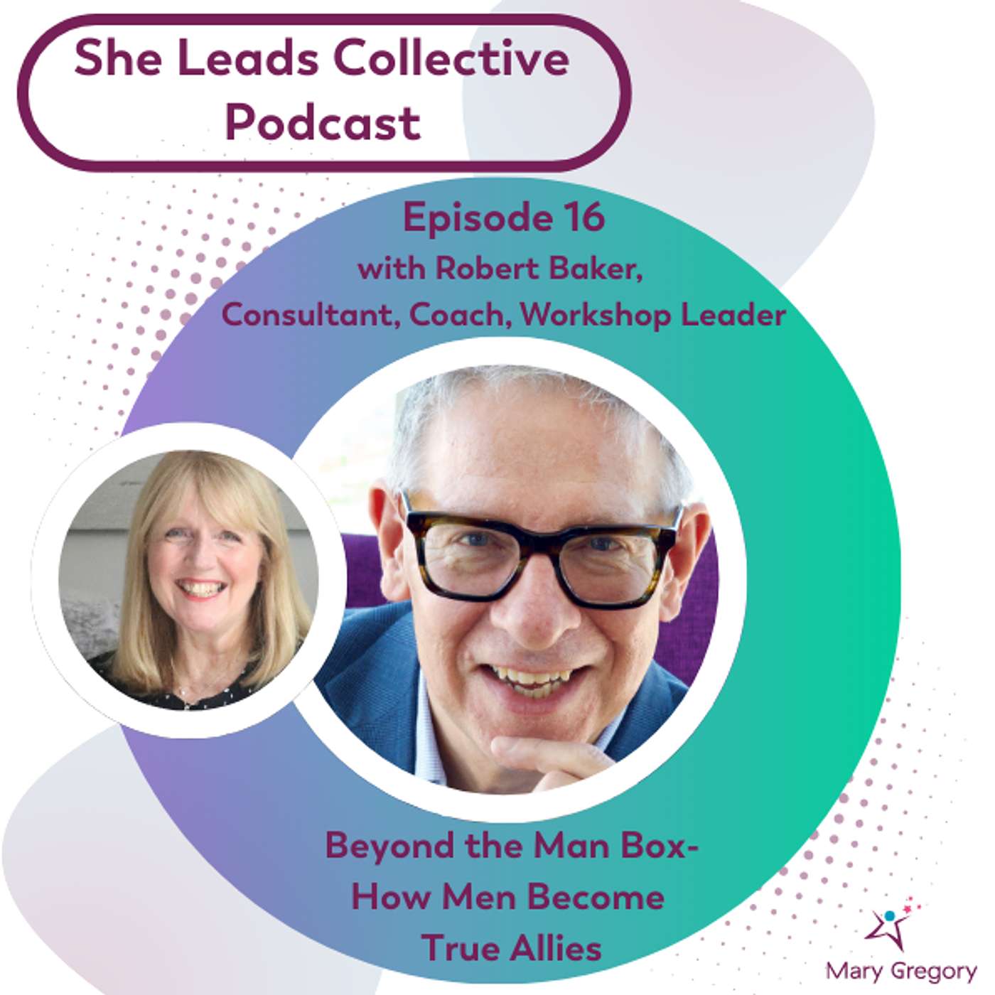 She Leads Collective Podcast: stories, allyship and confidence tools for women
