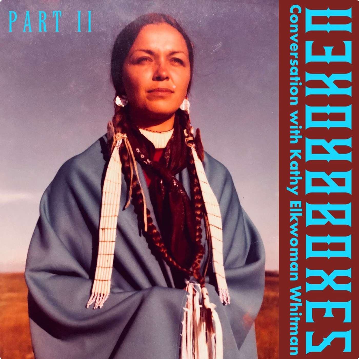 For Generations PART II: Kathy Elkwoman Whitman speaks with Cannupa Hanska Luger episode artwork