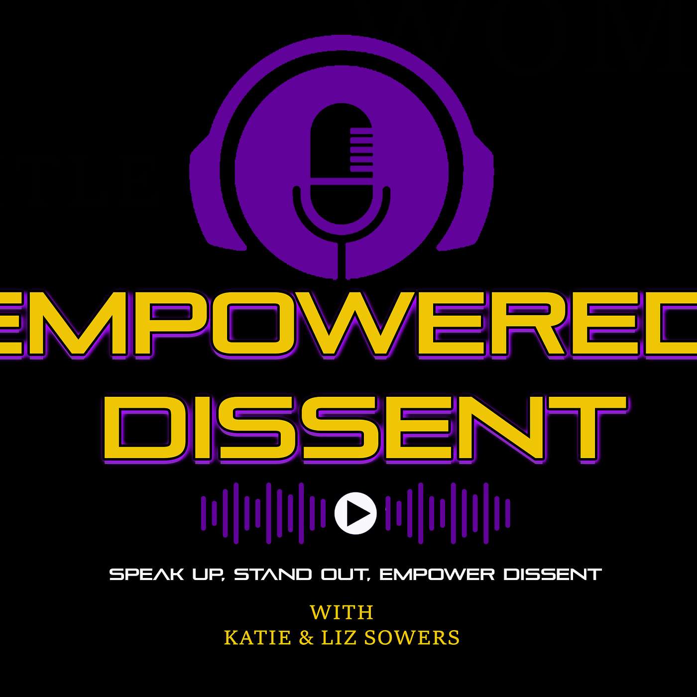 Empowered Dissent