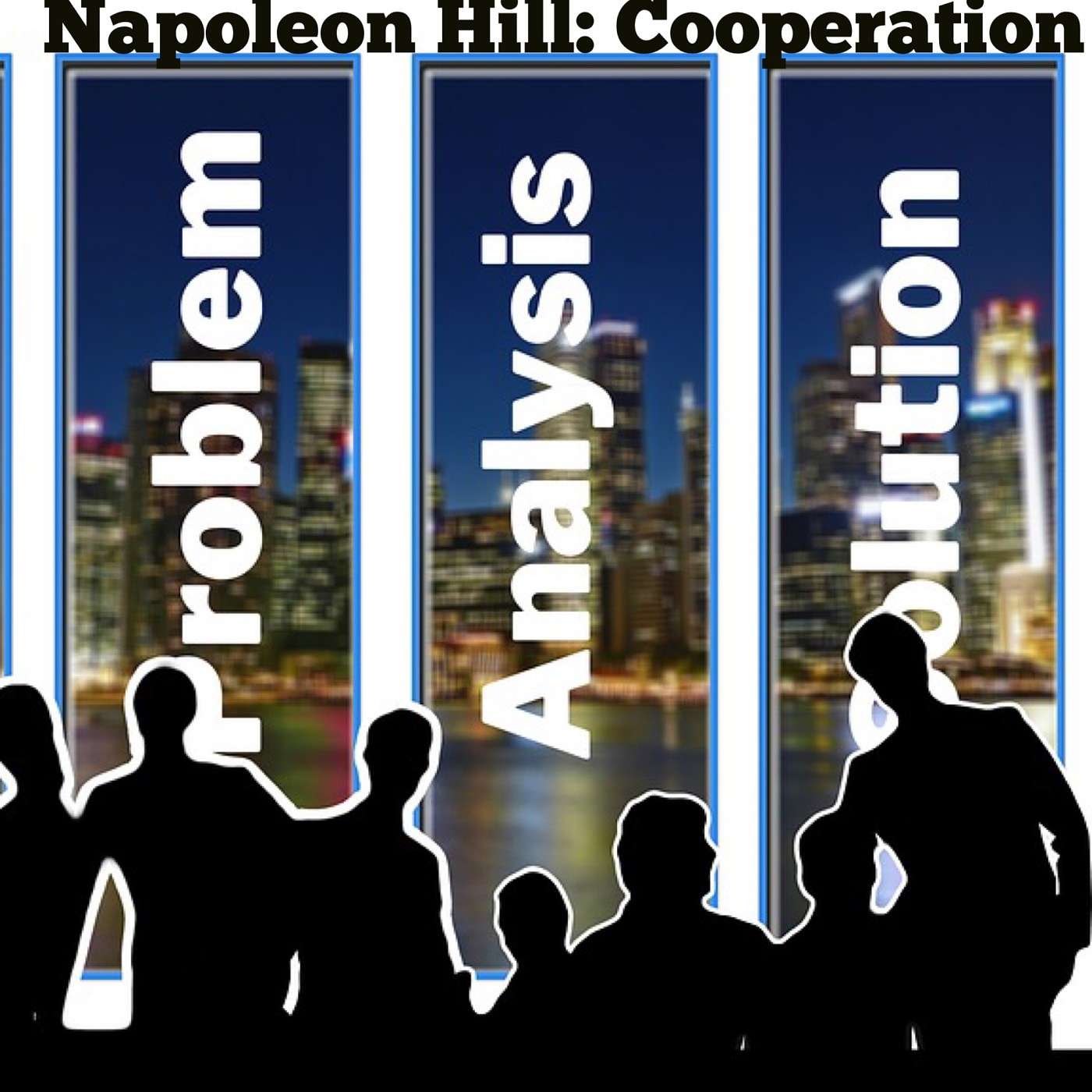 Napoleon Hill - Cooperation: Introduction