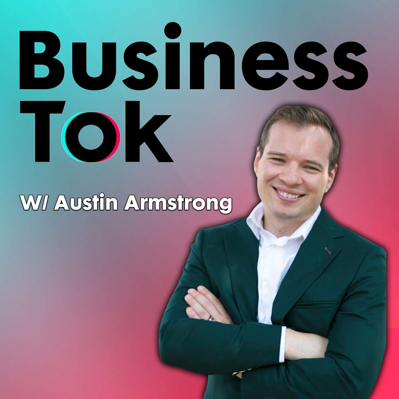 BusinessTok - A Short Form Video Marketing Podcast