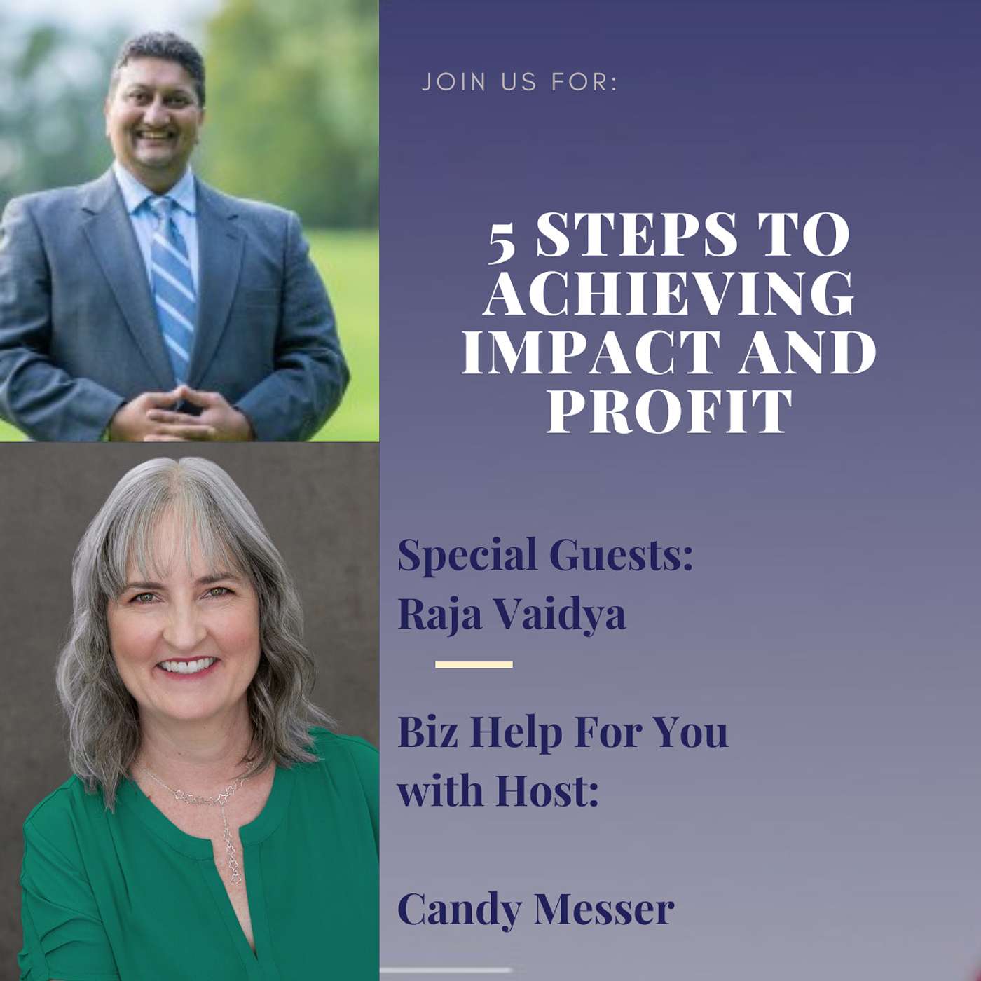 5 Steps to Achieving Impact and Profit with Raja Vaidya