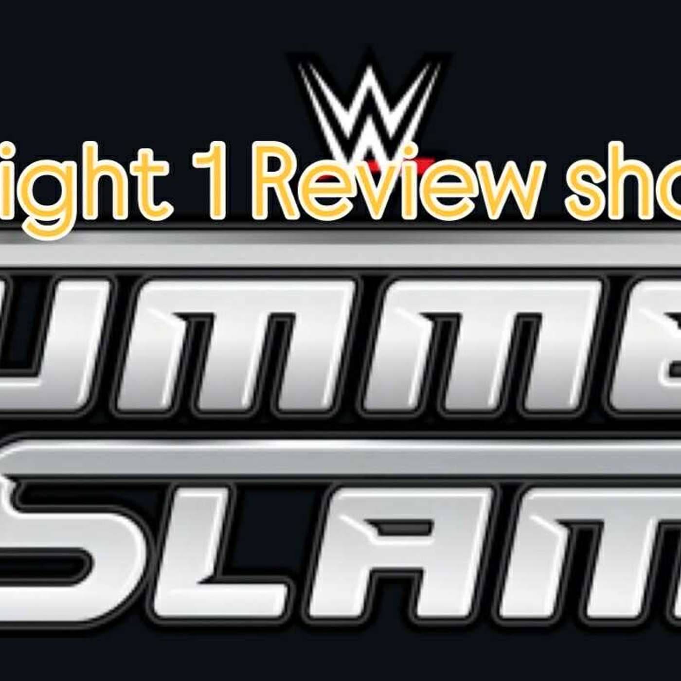 Summer Slam Night 1 Preview Show Summer Slam Night 1 Preview Show