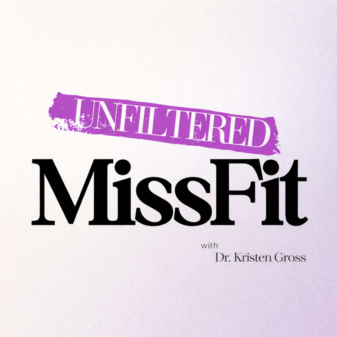Unfiltered MissFit