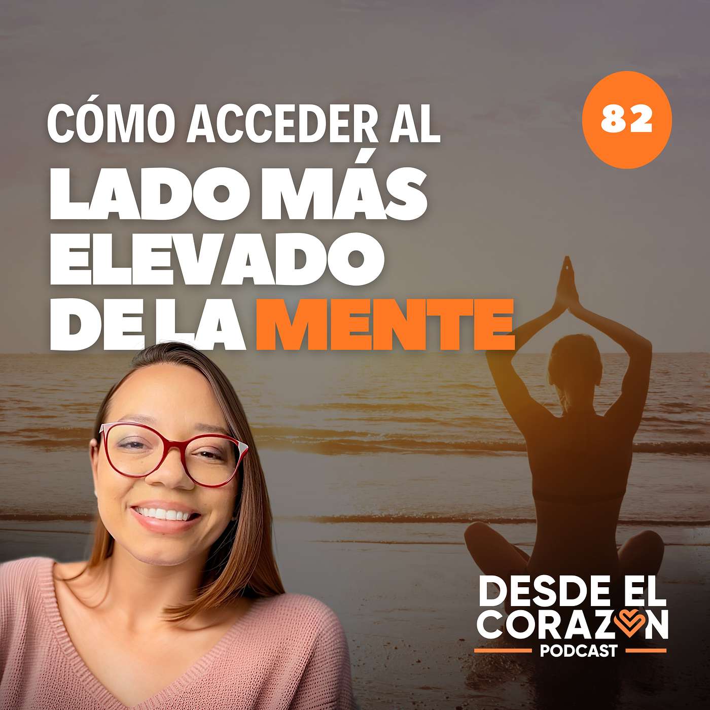 EP. 82 CÓMO TRANSCENDER LAS PRIMERAS CAPAS DE LA MENTE Y ACCESAR AL SUPERCONSCIENTE episode artwork