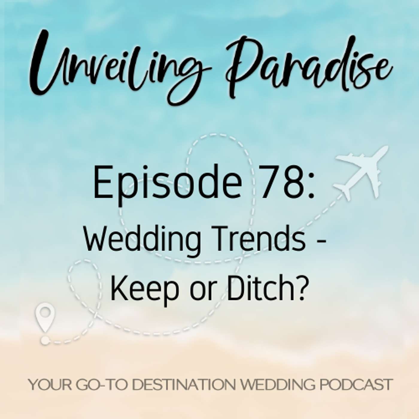 Unveiling Paradise: Your Go-To Destination Wedding Podcast