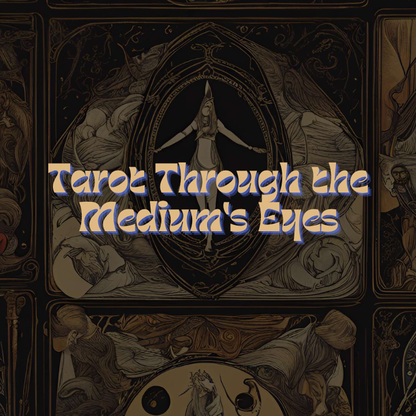 Ep.32: Tarot Through The Mediums Eyes