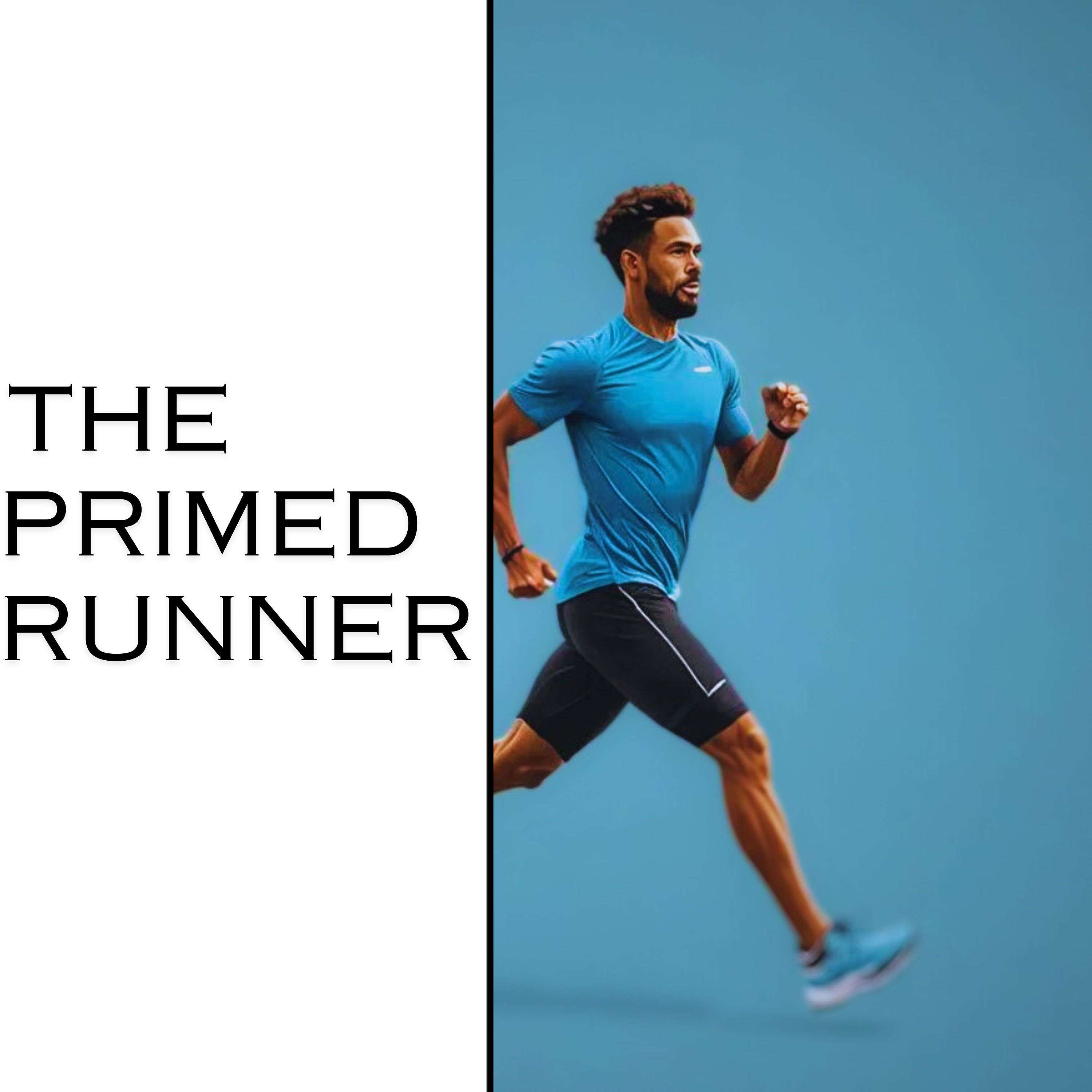 The Primed Runner