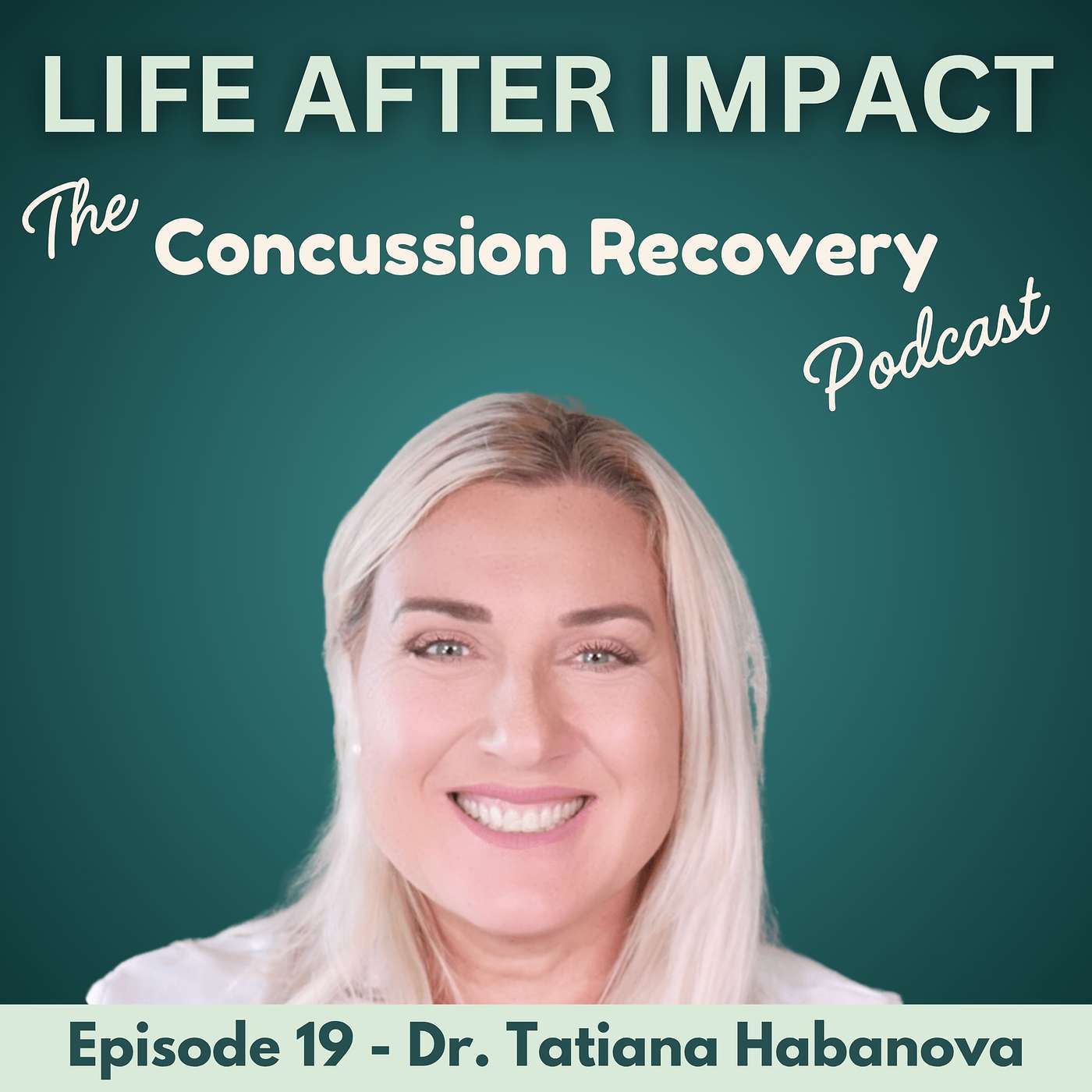What Concussions Do to Women’s Hormones with Dr. Tatiana Habanova (Part 2) | E19 episode artwork