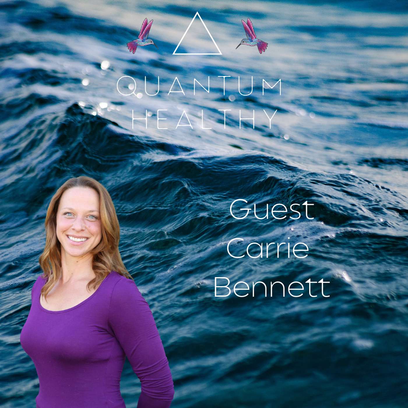 E8 Carrie Bennett - What You Didn't Know About Water that Can Transform Your Health and Recovery