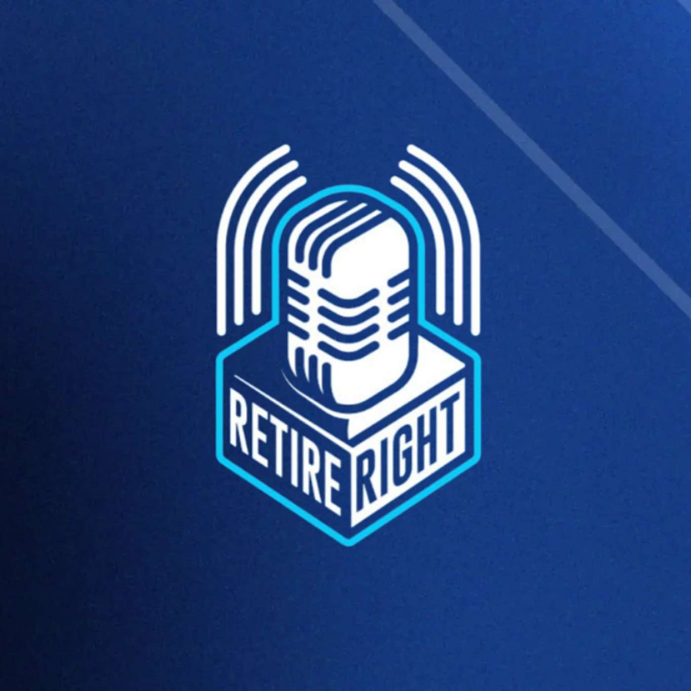 Retire Right: A WYZE Wealth Advisors Podcast