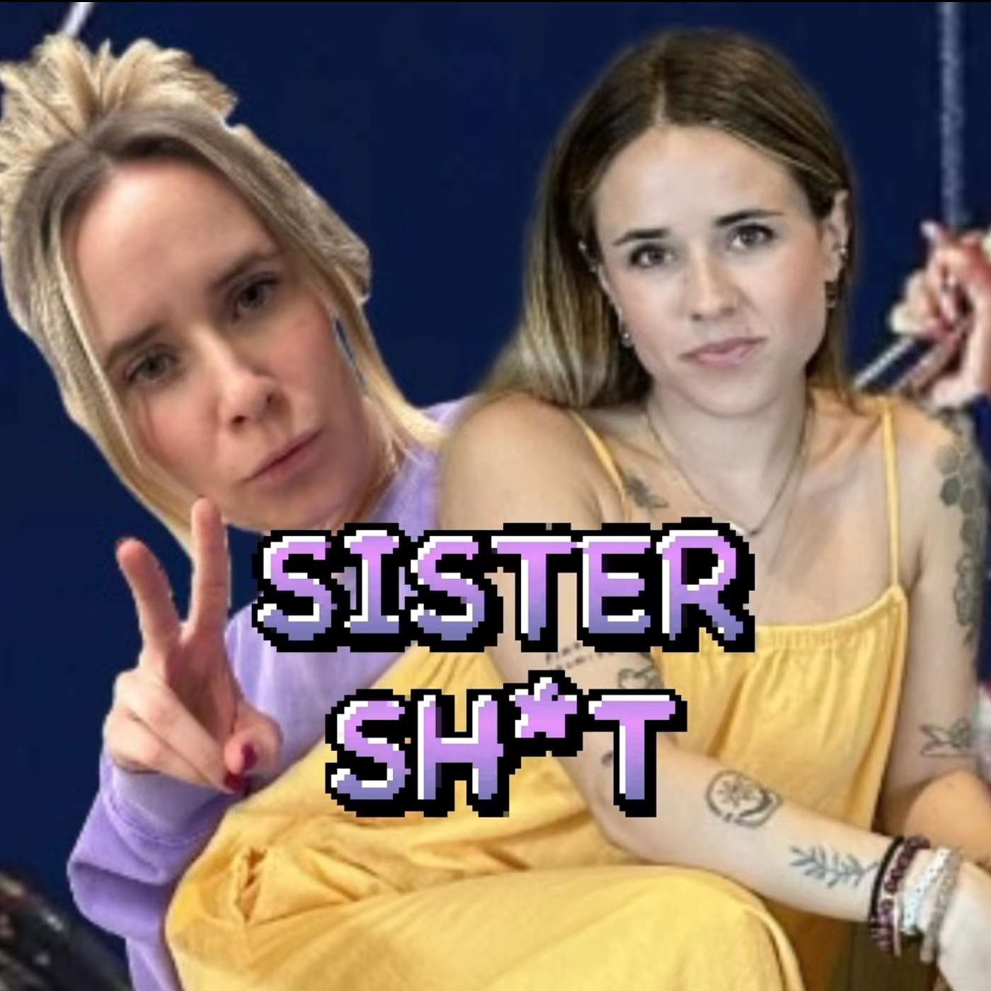 Sister Sh*t