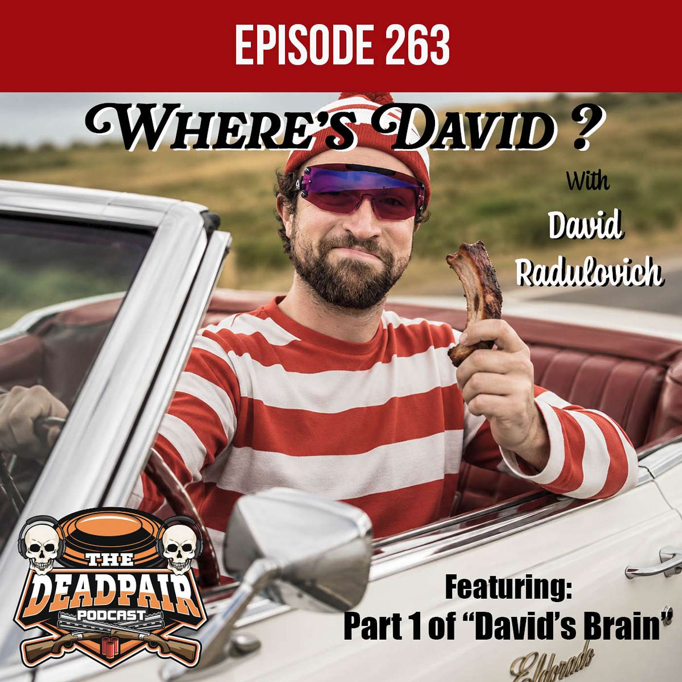 263, Where's David? ! w/David Radulovich!