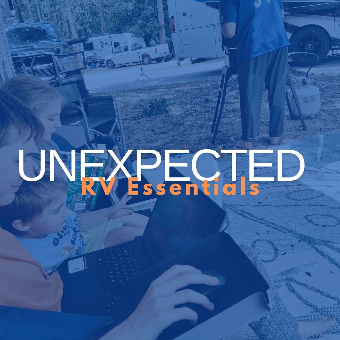 Unexpected RV Essentials episode artwork