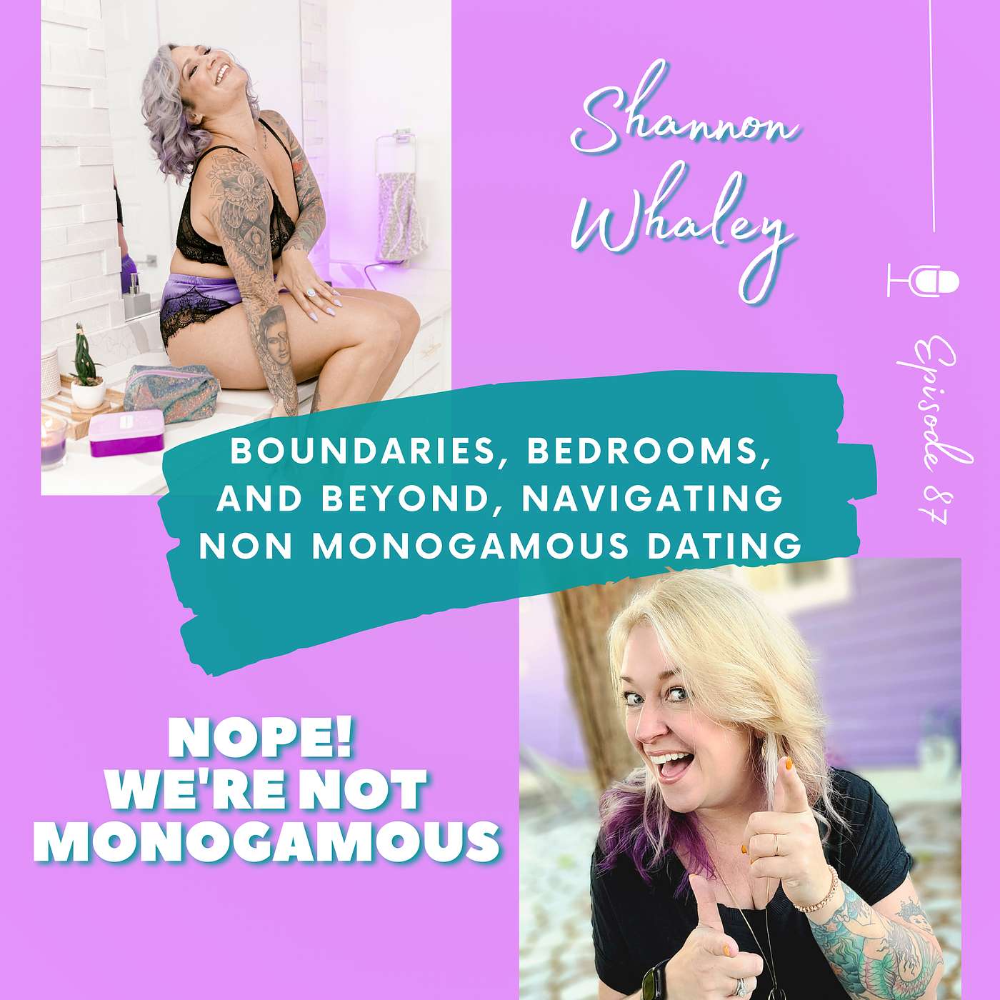 Boundaries, Bedrooms, and Beyond, Navigating Non Monogamous Dating with Shannon Whaley