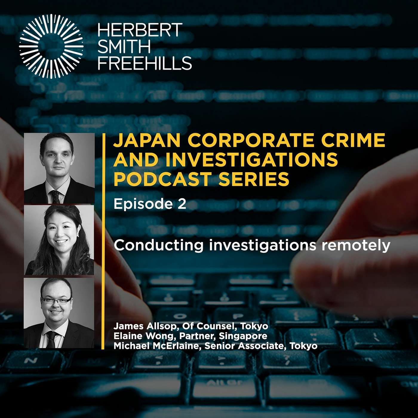 Japan Corporate Crime & Investigations Podcast Series: EP2 - Conducting investigations remotely episode artwork