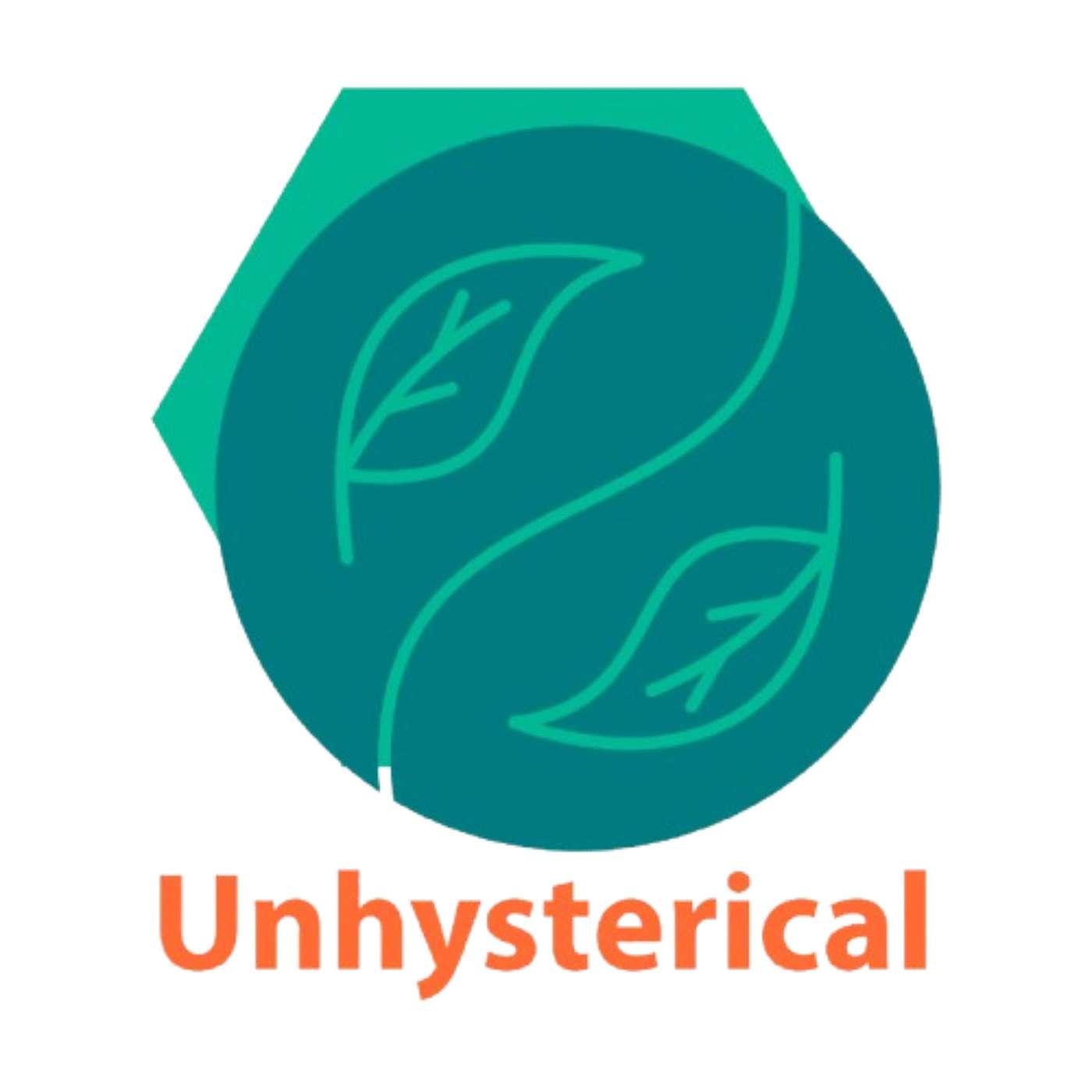 Unhysterical: for the crazy, the bold and the brave!