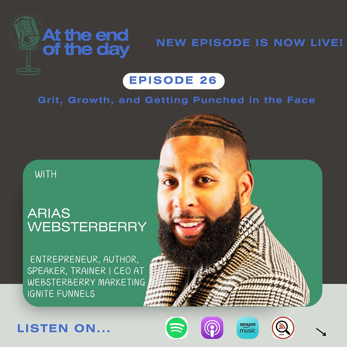 Grit, Growth, and Getting Punched in the Face – Arias WebsterBerry on the Entrepreneur’s Journey